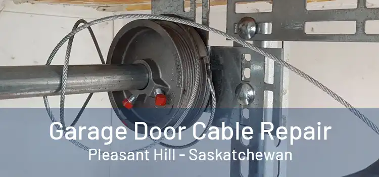 Garage Door Cable Repair Pleasant Hill - Saskatchewan