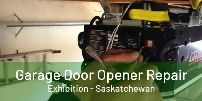 Garage Door Opener Repair Exhibition - Saskatchewan