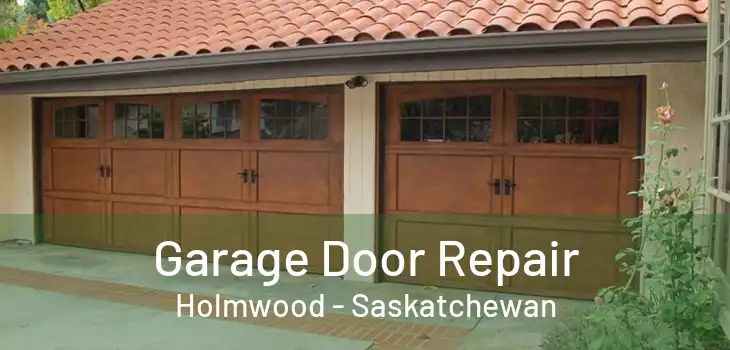 Garage Door Repair Holmwood - Saskatchewan