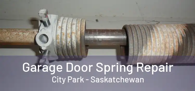 Garage Door Spring Repair City Park - Saskatchewan