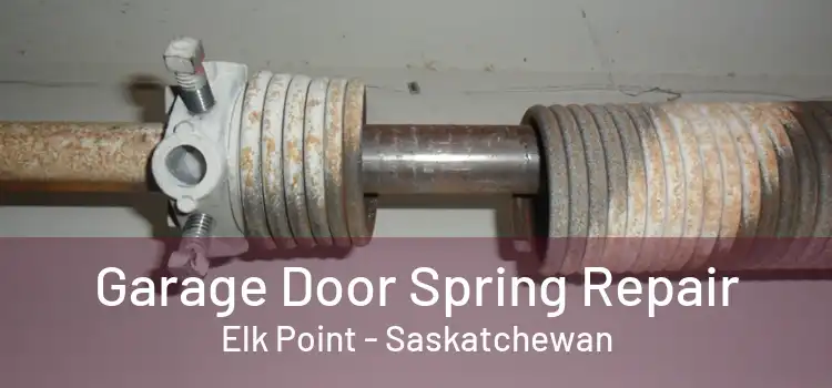 Garage Door Spring Repair Elk Point - Saskatchewan