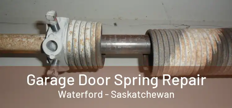 Garage Door Spring Repair Waterford - Saskatchewan