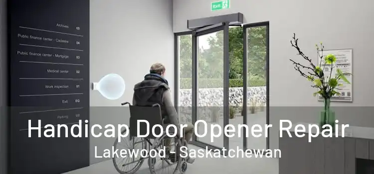 Handicap Door Opener Repair Lakewood - Saskatchewan