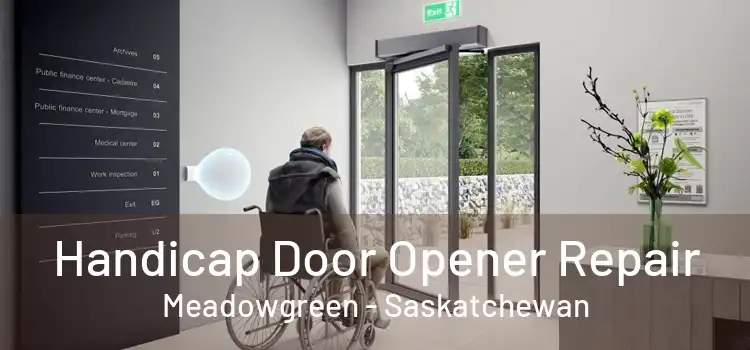 Handicap Door Opener Repair Meadowgreen - Saskatchewan