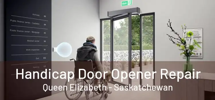 Handicap Door Opener Repair Queen Elizabeth - Saskatchewan