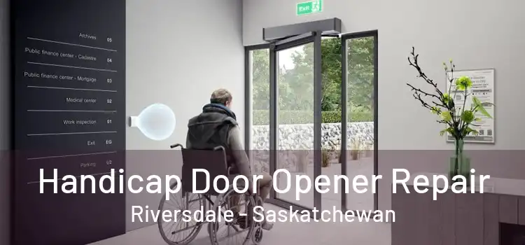 Handicap Door Opener Repair Riversdale - Saskatchewan