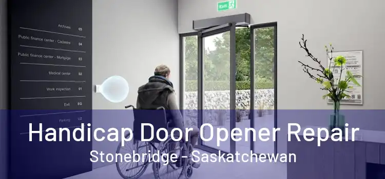 Handicap Door Opener Repair Stonebridge - Saskatchewan