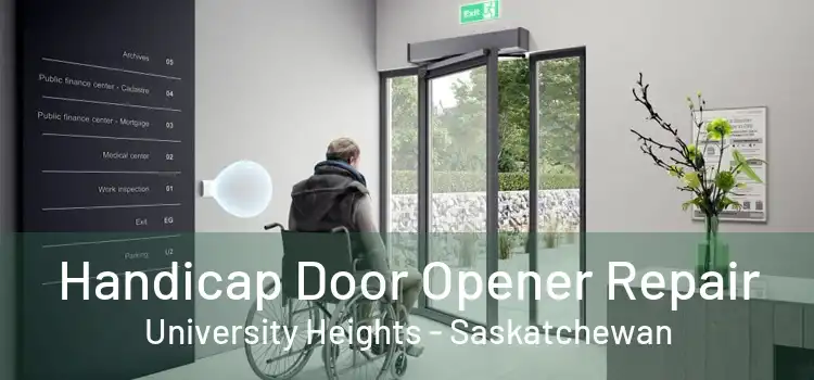 Handicap Door Opener Repair University Heights - Saskatchewan