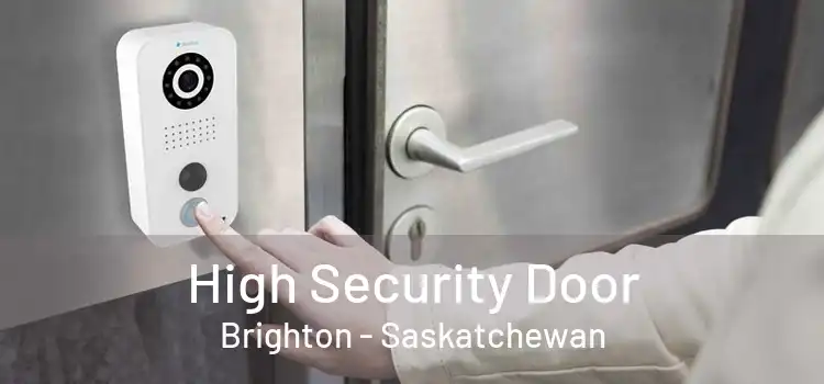 High Security Door Brighton - Saskatchewan