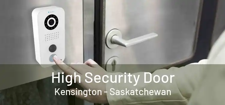 High Security Door Kensington - Saskatchewan