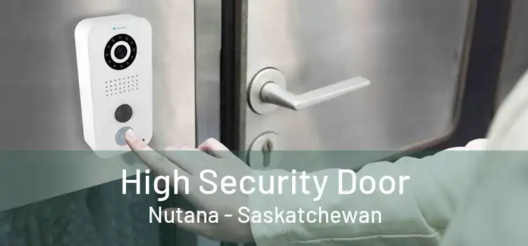 High Security Door Nutana - Saskatchewan