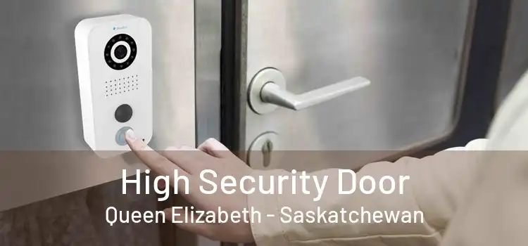 High Security Door Queen Elizabeth - Saskatchewan