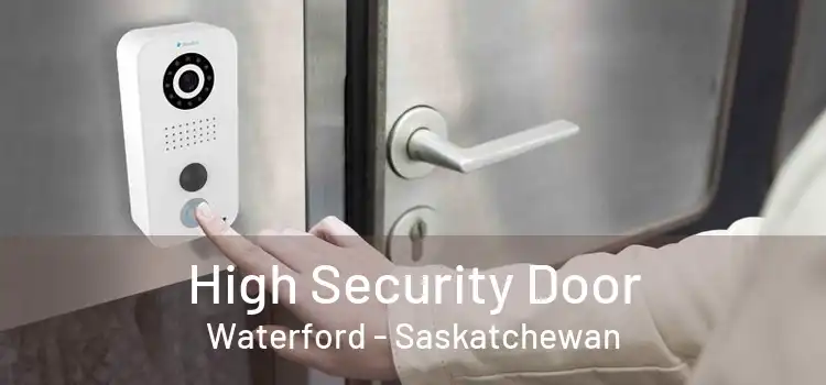 High Security Door Waterford - Saskatchewan