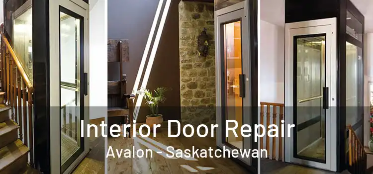 Interior Door Repair Avalon - Saskatchewan