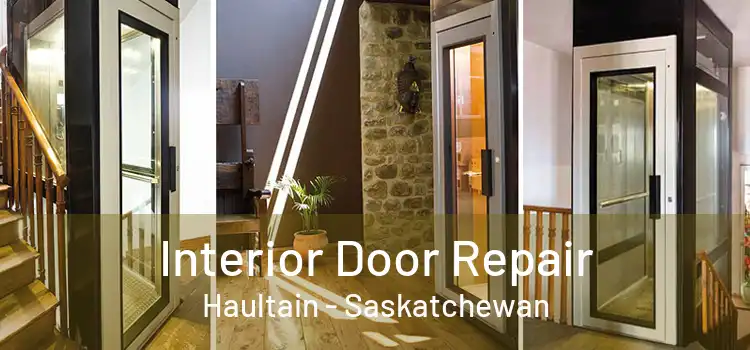 Interior Door Repair Haultain - Saskatchewan