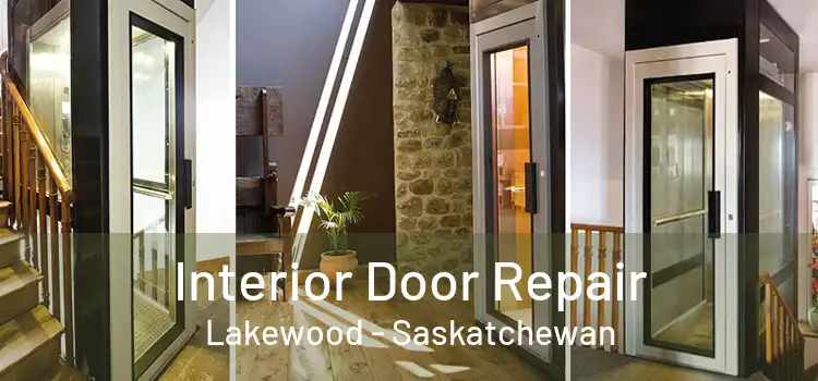 Interior Door Repair Lakewood - Saskatchewan