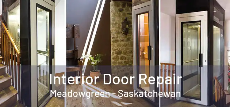 Interior Door Repair Meadowgreen - Saskatchewan