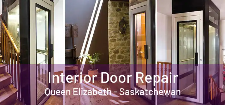 Interior Door Repair Queen Elizabeth - Saskatchewan