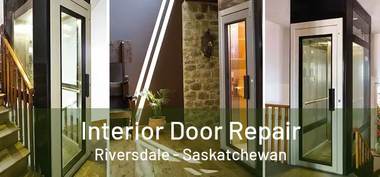 Interior Door Repair Riversdale - Saskatchewan