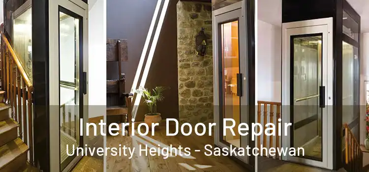 Interior Door Repair University Heights - Saskatchewan