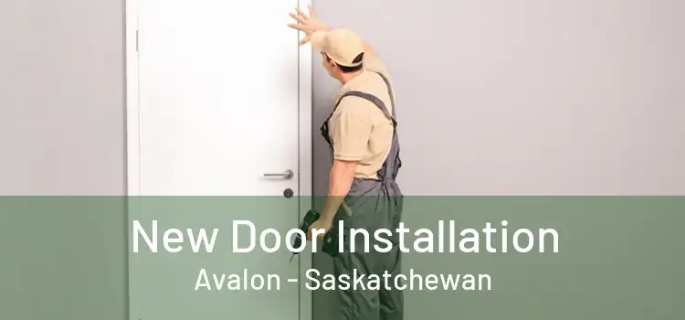 New Door Installation Avalon - Saskatchewan