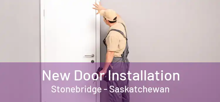 New Door Installation Stonebridge - Saskatchewan