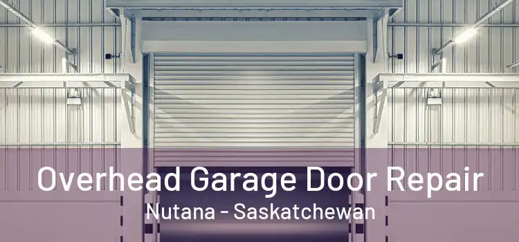 Overhead Garage Door Repair Nutana - Saskatchewan