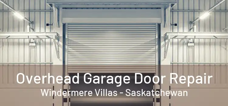 Overhead Garage Door Repair Windermere Villas - Saskatchewan