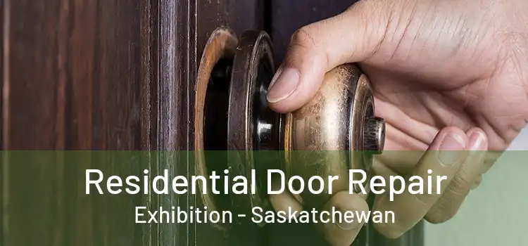 Residential Door Repair Exhibition - Saskatchewan