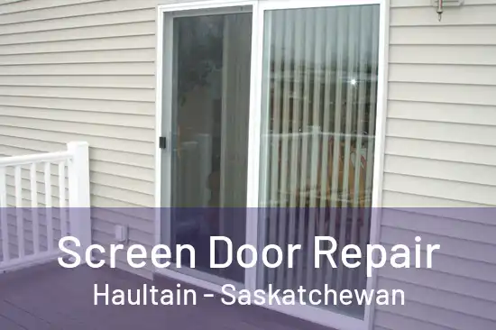 Screen Door Repair Haultain - Saskatchewan