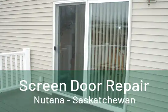 Screen Door Repair Nutana - Saskatchewan