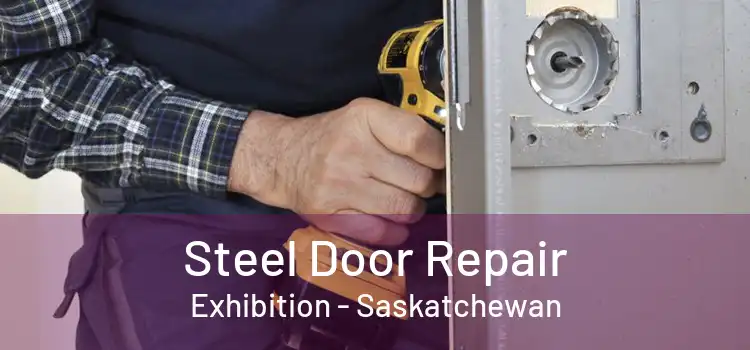 Steel Door Repair Exhibition - Saskatchewan