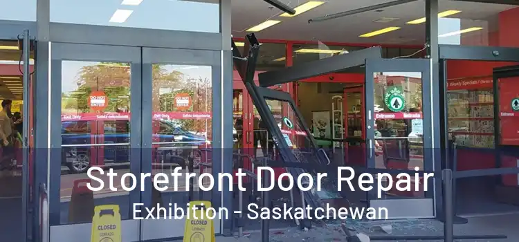 Storefront Door Repair Exhibition - Saskatchewan