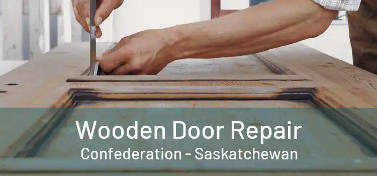 Wooden Door Repair Confederation - Saskatchewan