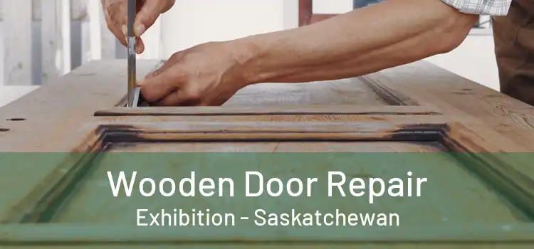 Wooden Door Repair Exhibition - Saskatchewan