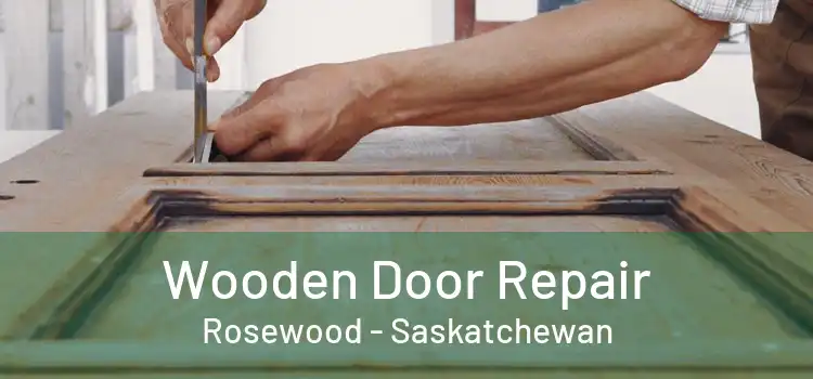 Wooden Door Repair Rosewood - Saskatchewan