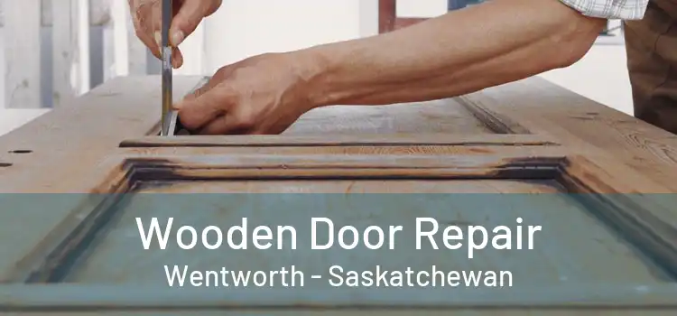 Wooden Door Repair Wentworth - Saskatchewan